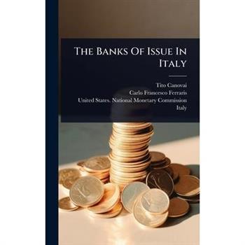 The Banks Of Issue In Italy