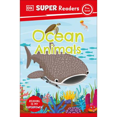 DK Super Readers Pre-Level Ocean Animals