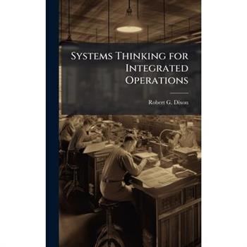 Systems Thinking for Integrated Operations