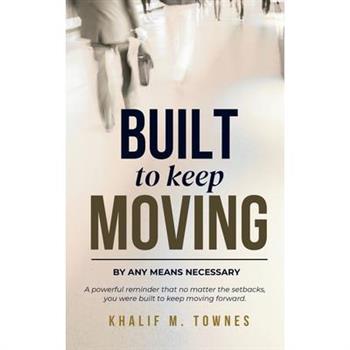 Built To Keep Moving