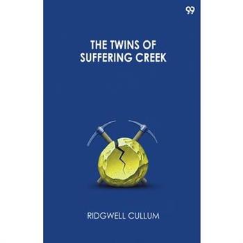 The Twins Of Suffering Creek