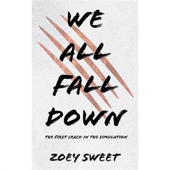 We All Fall Down