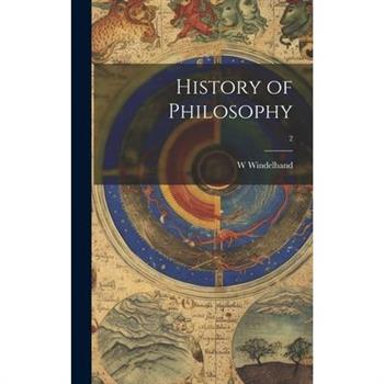 History of Philosophy; 2