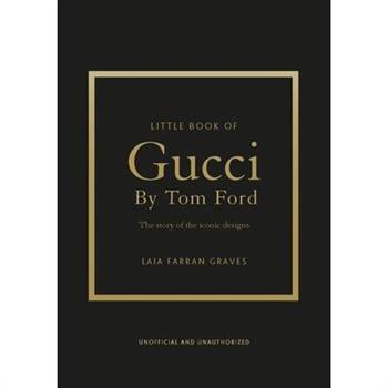 Little Book of Gucci by Tom Ford
