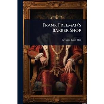 Frank Freeman’s Barber Shop