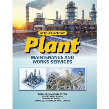 Step By Step In Plant Maintenance And Works Services