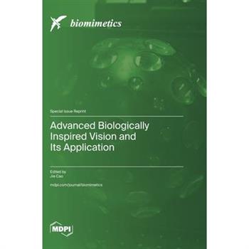 Advanced Biologically Inspired Vision and Its Application