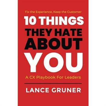 10 Things They Hate About YOU