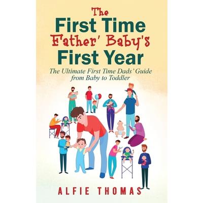 First Time Father' Baby's First Year