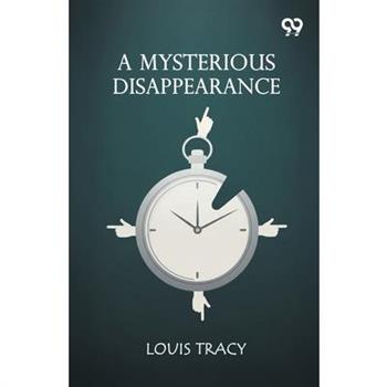 A Mysterious Disappearance