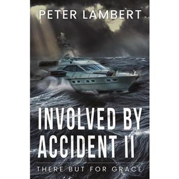Involved by Accident II