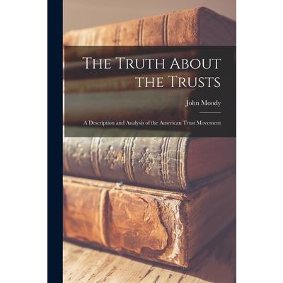 The Truth About the Trusts