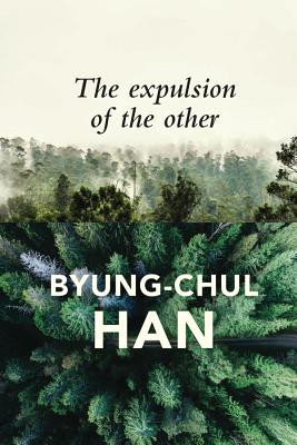 The Expulsion of the Other: Society- Perception and CommunicationToday