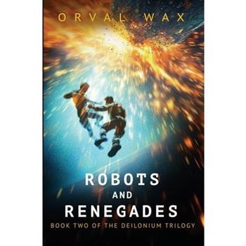Robots and Renegades