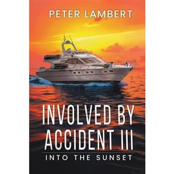 Involved by Accident III