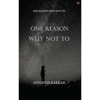 One Reason Why Not To