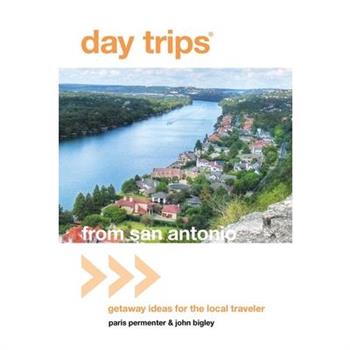Day Trips from San Antonio