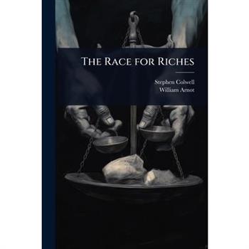 The Race for Riches