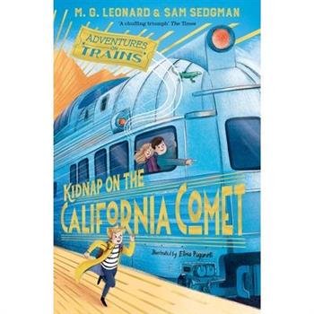 Kidnap on the California Comet: Adventures on Trains #2