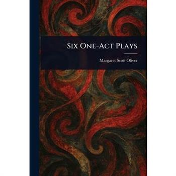 Six One-Act Plays