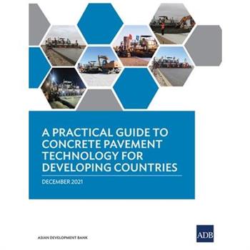 A Practical Guide to Concrete Pavement Technology for Developing Countries