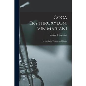 Coca Erythroxylon, Vin Mariani