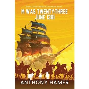 M Was Twenty-Three June 1381