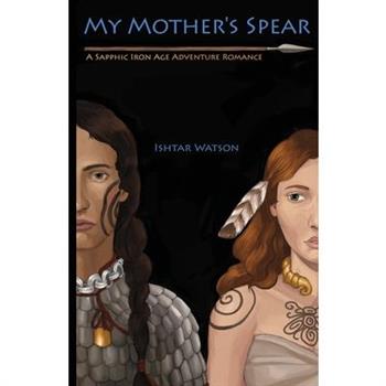 My Mother's Spear