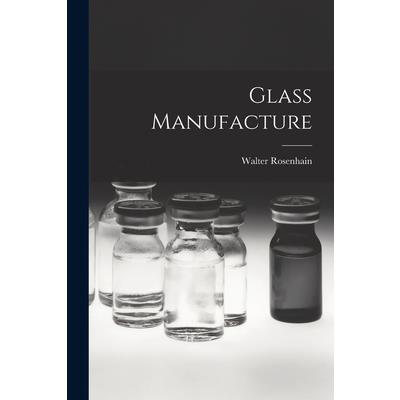 Glass Manufacture