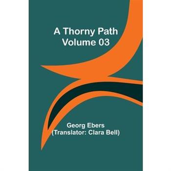 A Thorny Path - Volume 03