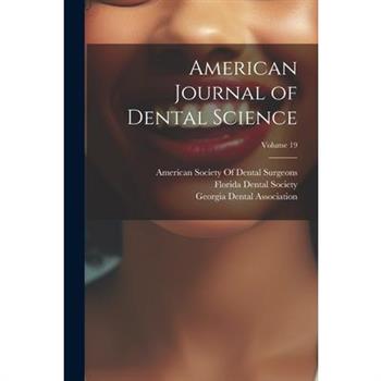 American Journal of Dental Science; Volume 19
