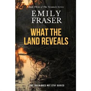 What The Land Reveals