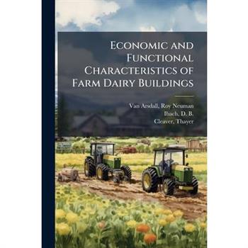 Economic and Functional Characteristics of Farm Dairy Buildings