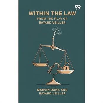 Within The Law From The Play Of Bayard Veiller