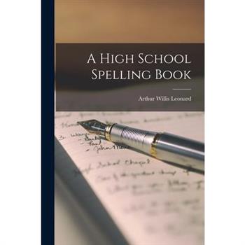 A High School Spelling Book