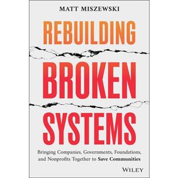 Rebuilding Broken Systems