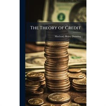 The Theory of Credit