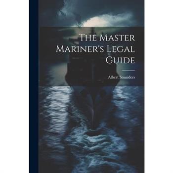 The Master Mariner's Legal Guide