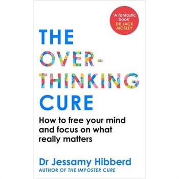The Overthinking Cure