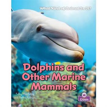 Dolphins and Other Marine Mammals