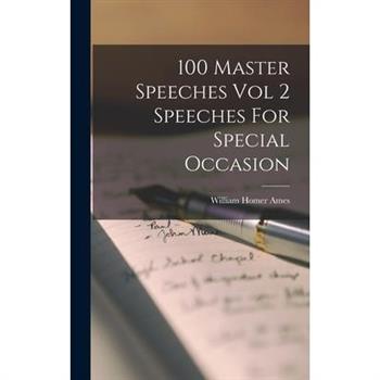 100 Master Speeches Vol 2 Speeches For Special Occasion