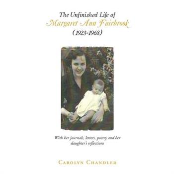 The Unfinished Life of Margaret Ann Fairbrook (1923-1968)