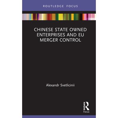 Chinese State Owned Enterprises and Eu Merger Control