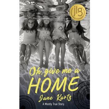 Oh Give Me a Home