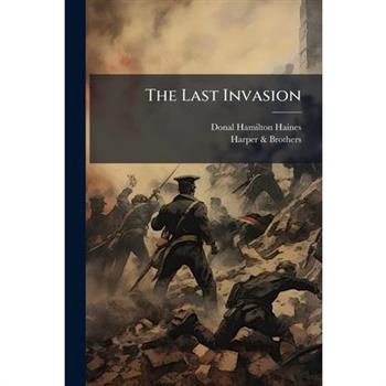 The Last Invasion