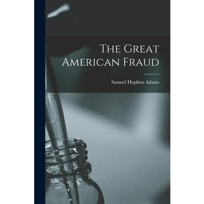 The Great American Fraud