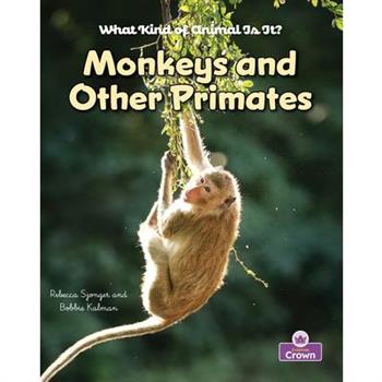 Monkeys and Other Primates