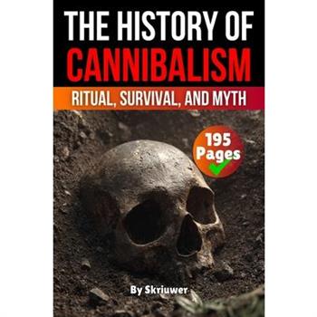 The History of Cannibalism