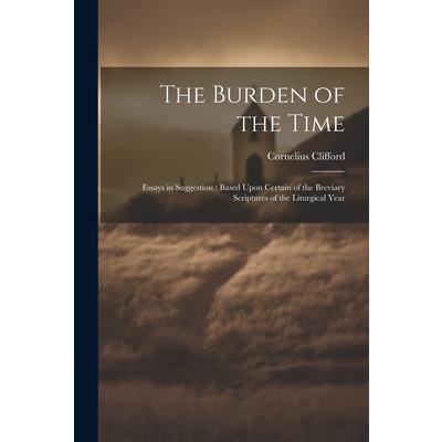 The Burden of the Time