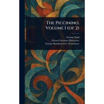 The Piccinino, Volume 1 (of 2)